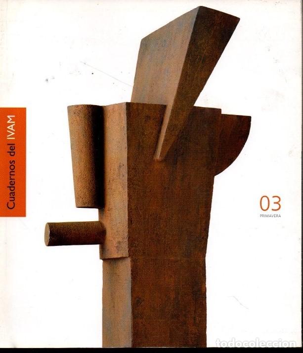 Libros: CUADERNOS DEL IVAM. NUMERO 03. PRIMAVERA 2005. - REVISTA. - Foto 1