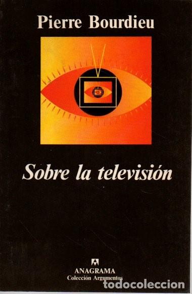 Libros: SOBRE LA TELEVISION. - BOURDIEU, Pierre. - Foto 1