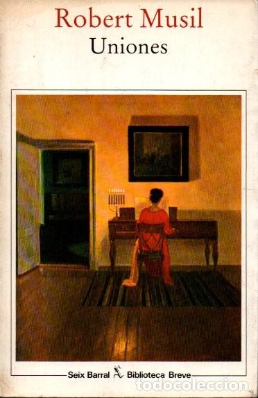 Libros: UNIONES. - MUSIL, Robert. - Foto 1