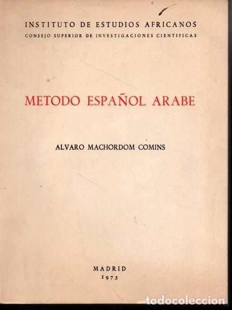 Libros: METODO ESPA&Ntilde;OL ARABE. - MACHORDOM COMINS, Alvaro. - Foto 1