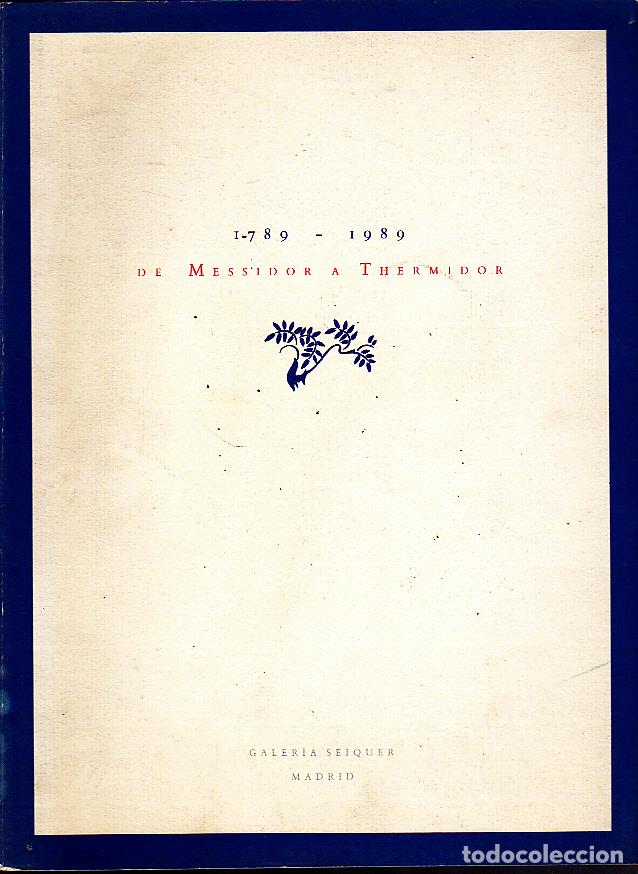 Libros: 1789-1989 DE MESSIDOR A THERMIDOR. - CATALOGO. - Foto 1