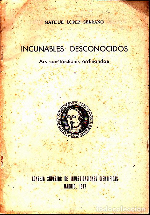Libros: INCUNABLES DESCONOCIDOS. ARS CONSTRUCTIONIS ORDINAE. - LOPEZ SERRANO, Matilde. - Foto 1