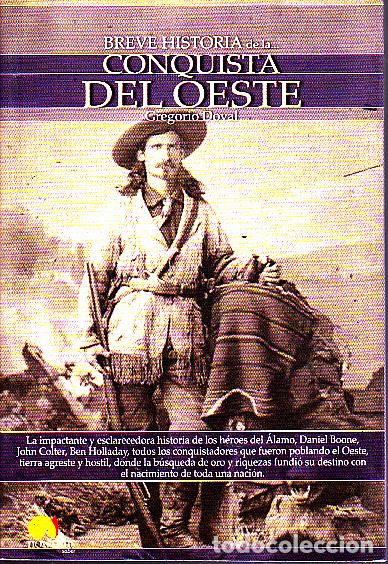 Libros: BREVE HISTORIA DE LA CONQUISTA DEL OESTE. - DOVAL, Gregorio. - Foto 1