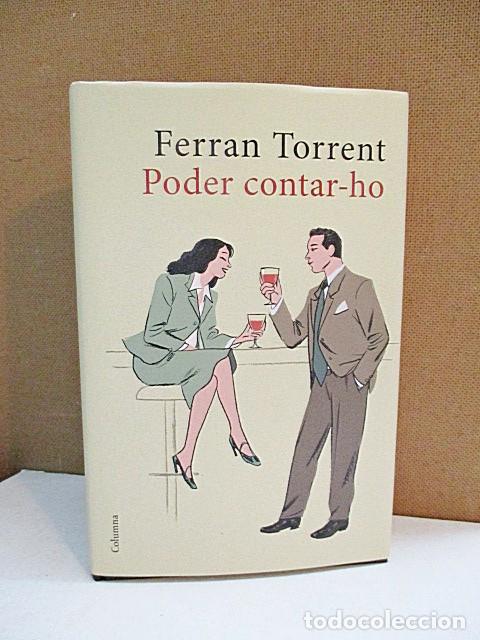 Libros: TORRENT, FERRAN. - PODER CONTAR-HO. - Foto 1