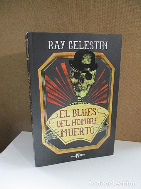 Libros: CELESTIN, Ray. - EL BLUES DEL HOMBRE MUERTO. - Foto 1