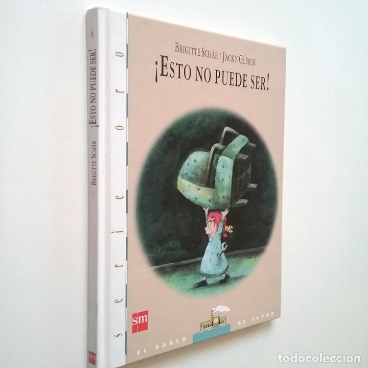 Libros: Brigitte Sch&auml;r - &iexcl;Esto no puede ser! - Foto 1