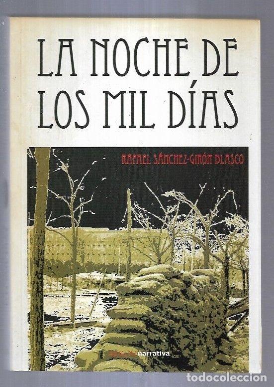Libros: NOCHE DE LOS MIL DIAS - LA - SANCHEZ-GIRON BLASCO, RAFAEL - Foto 2