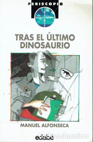Libros: TRAS EL ULTIMO DINOSAURIO - Alfonseca,Manuel - Foto 1