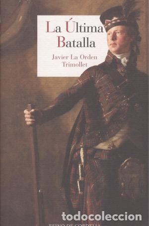 Libros: LA &Uacute;LTIMA BATALLA - La Orden Timollet,Javier - Foto 1