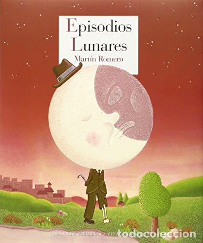 Libros: EPISODIOS LUNARES - Romero,Mart&iacute;n - Foto 1
