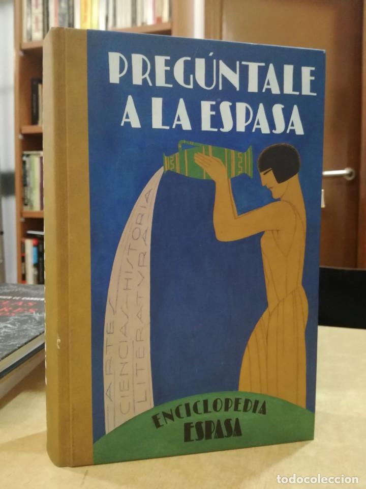 Libros: PREG&Uacute;NTALE A LA ESPASA. - JUAN IGNACIO ALONSO - Foto 1