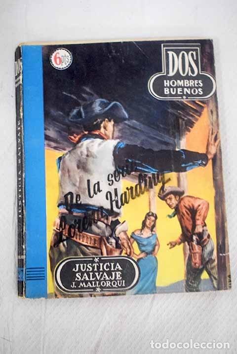 Libros: Justicia Salvaje.- Mallorqu&iacute;, Jos&eacute; - Foto 1