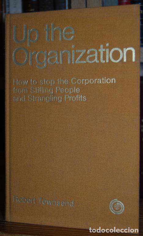 Libros: UP THE ORGANIZATION - TOWNSEND, Robert - Foto 1
