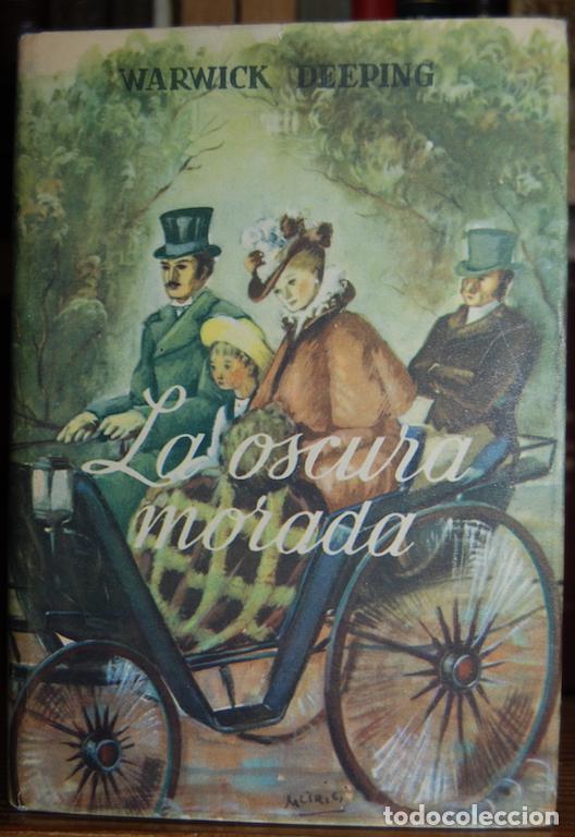 Libros: LA OSCURA MORADA. Colecci&oacute;n Amanecer. 1&ordf; edici&oacute;n - DEEPING, Warwick - Foto 1
