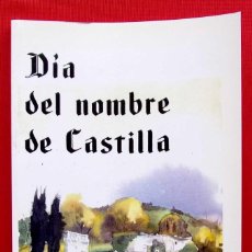 Libros: DÍA DEL NOMBRE DE CASTILLA. ASOCIACIÓN DE AMIGOS DEL MONASTERIO DE TARANCO. VALLE DE MENA. BURGOS.. Lote 192558958