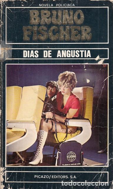 Libros: D&iacute;as de angustia - Fischer, Bruno - Foto 1