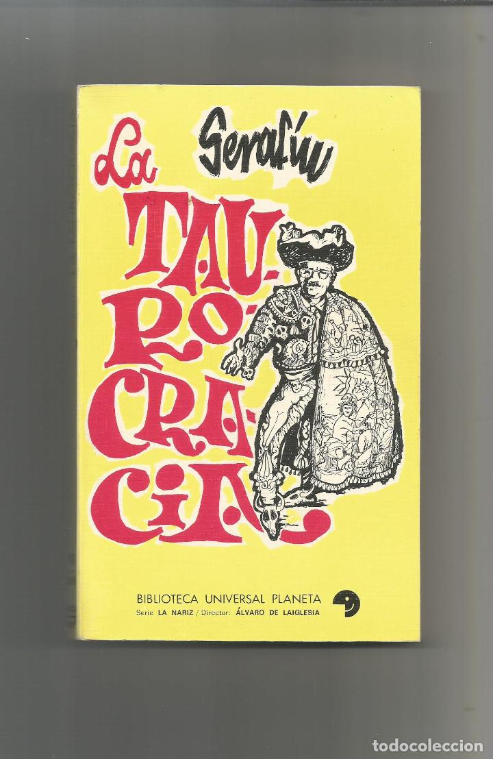 Libros: La taurocracia. - SERAF&Iacute;N: - Foto 1