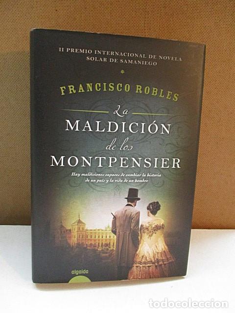 Libros: ROBLES, Francisco. - LA MALDICI&Oacute;N DE LOS MONTPENSIER. - Foto 1