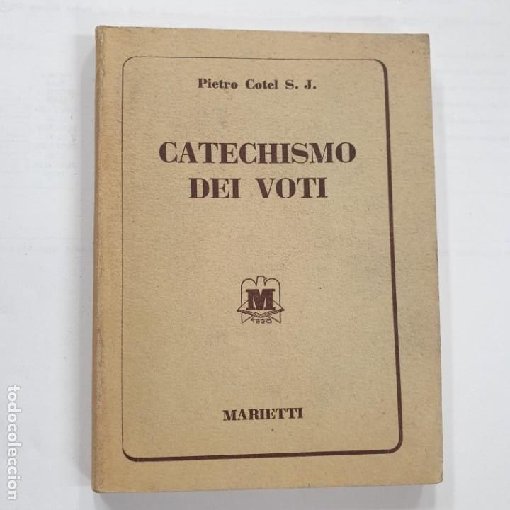 Libri di seconda mano: CATECHISMO DEI VOTI PIETRO COTEL MARIETTI