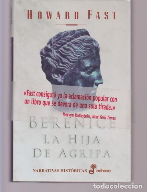Libros: BERENICE LA HIJA DE AGRIPA - HOWARD FAST - Foto 1