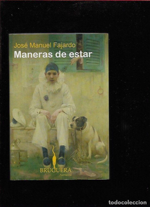 Libros: MANERAS DE ESTAR - FAJARDO, JOSE MANUEL - Foto 1