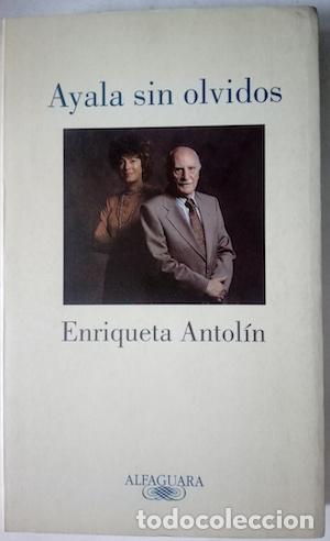 Libros: Ayala sin olvidos - Enriqueta Antol&iacute;n - Foto 1