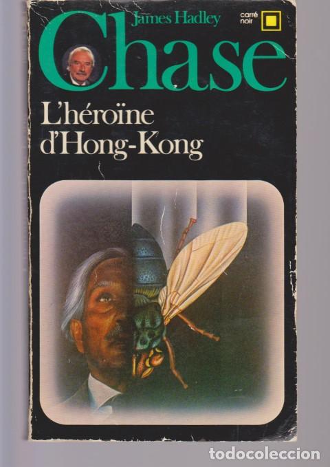 Libros: L&acute;H&Eacute;RO&Iuml;NE D&acute;HONG-KONG - JAMES HADLEY CHASE - Foto 1