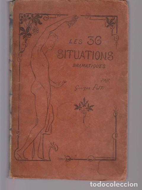 Livres: LES TRENTE-SIX SITUATIONS DRAMATIQUES - GEORGES POLTI