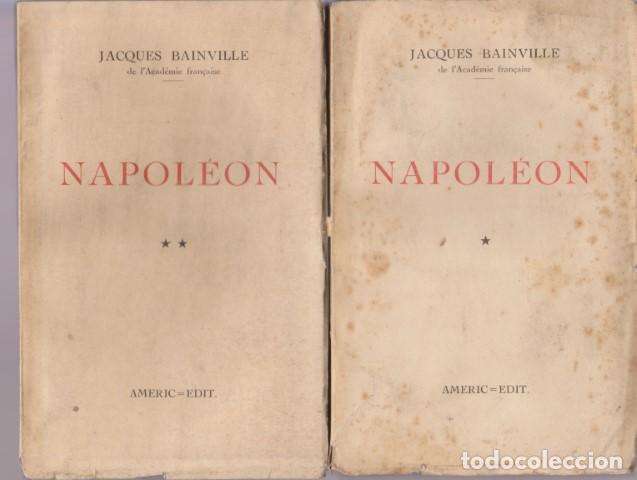 Libros: NAPOL&Eacute;ON. 2 TOMOS. COMPLETO - JACQUES BAINVILLE - Foto 1