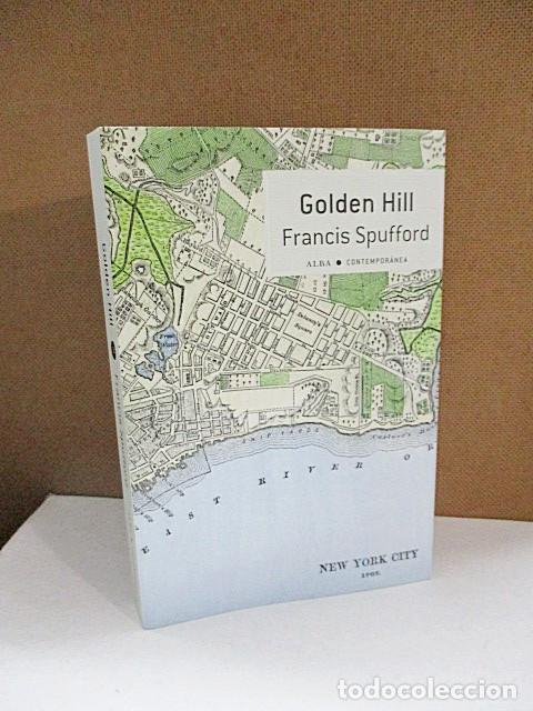 Libros: SPUFFORD, Francis. - GOLDEN HILL. - Foto 1