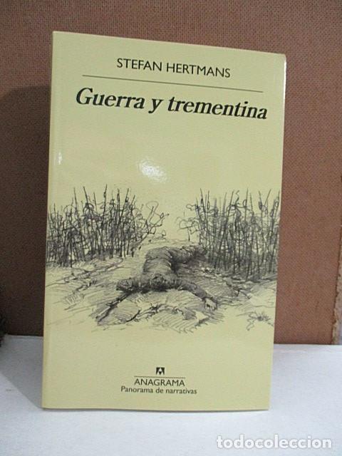 Libros: HERTMANS, Stefan. - GUERRA Y TREMENTINA. - Foto 1