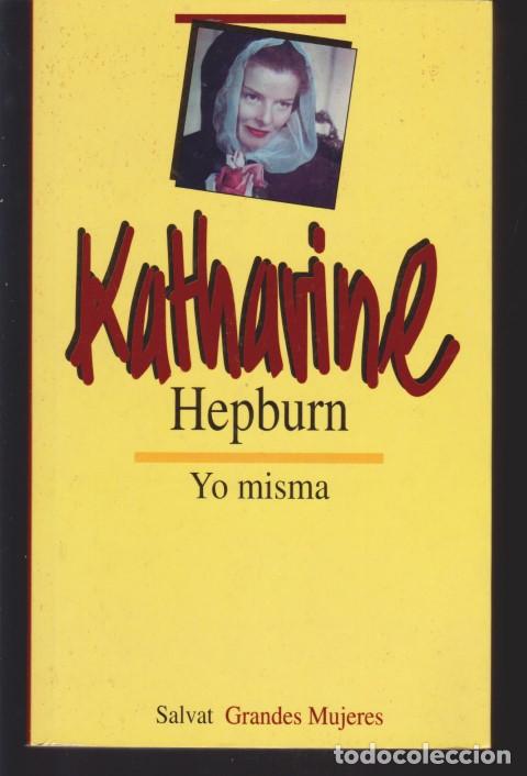 Libros: KATHARINE HEPBURN. YO MISMA - KATHARINE HEPBURN - Foto 1