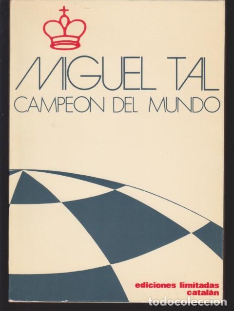 Libros: MIGUEL TAL, CAMPEON DEL MUNDO - Foto 1