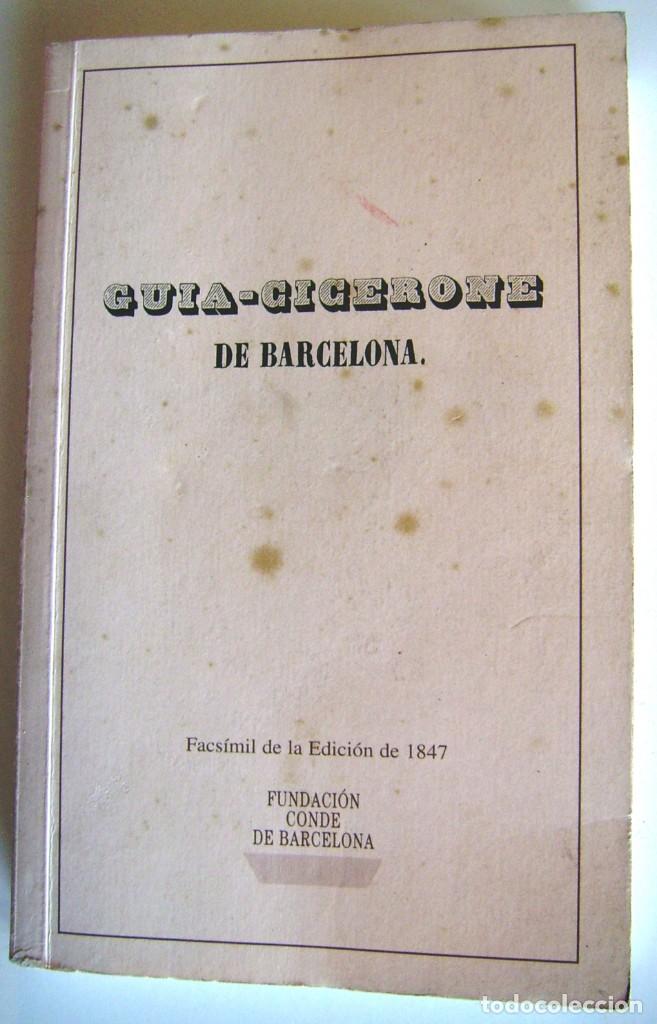 Libros: GUIA-CICERONE DE BARCELONA, Facs&iacute;mil de la edic.1847 - Foto 1