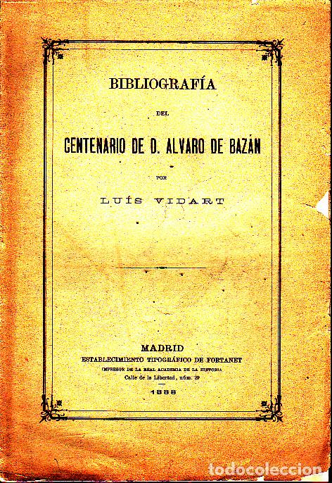 Libros: BIBLIOGRAFIA DEL CENTENARIO DE D. ALVARO DE BAZAN. - VIDART, Luis. - Foto 1