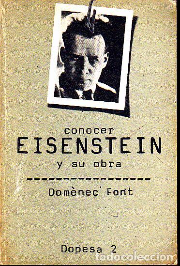 Libros: CONOCER EISENSTEIN Y SU OBRA. - FONT, Dom&egrave;nec. - Foto 1