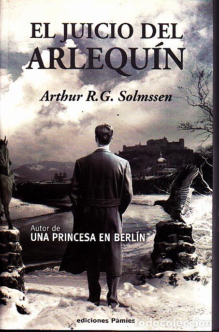 Libros: EL JUICIO DEL ARLEQUIN. - SOLMSSEN, Arthur R.G. - Foto 1