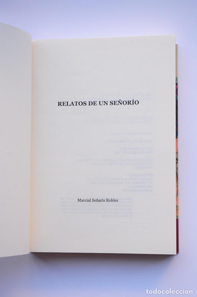 Libros: Relatos de un Se&ntilde;or&iacute;o - SE&Ntilde;AR&Iacute;S ROBLES, Marcial - Foto 2