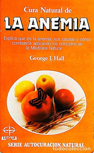 Libros: Cura Natural de la anemia - George J. Hall - Foto 1