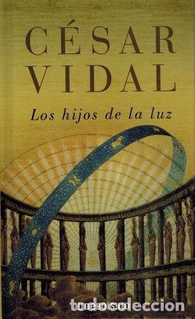 Libros: HIJOS DE LA LUZ - C&Eacute;SAR VIDAL - Foto 1