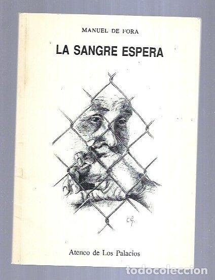 Libros: SANGRE ESPERA - LA - FORA, MANUEL DE - Foto 9