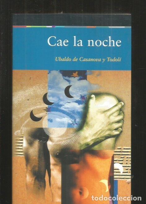 Libros: CAE LA NOCHE - CASANOVA Y TODOLI, UBALDO DE - Foto 3