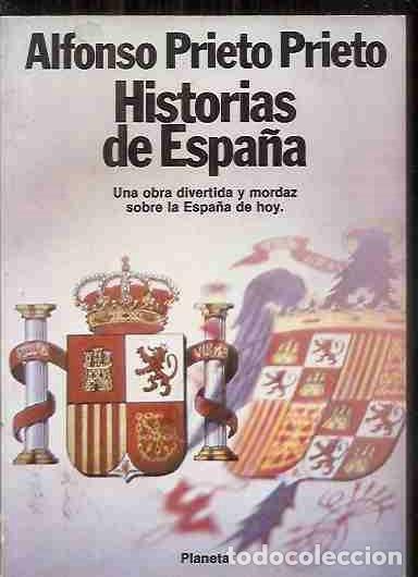 Libros: HISTORIAS DE ESPA&Ntilde;A - PRIETO PRIETO, ALFONSO - Foto 5