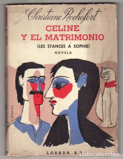 Libros: CELINE Y EL MATRIMONIO - ROCHEFORT, CHRISTIANE - Foto 1