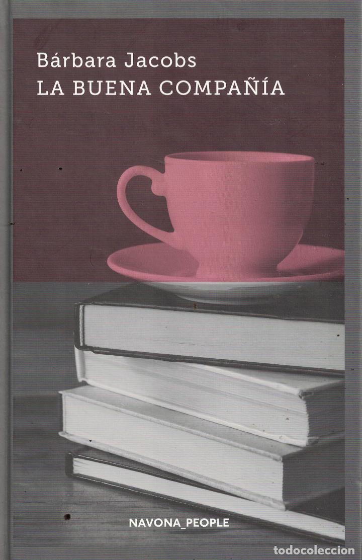 Libros: La buena compa&ntilde;&iacute;a - B&aacute;rbara Jacobs - Foto 1