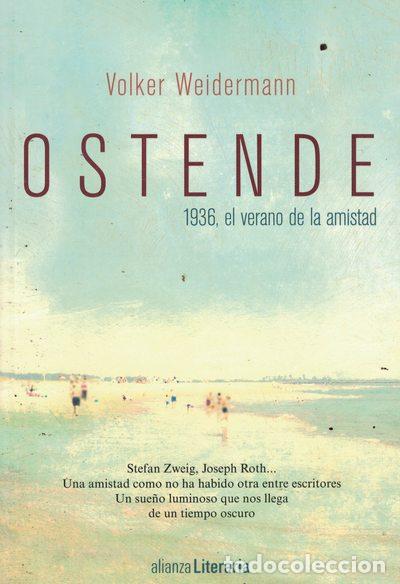 Libros: Ostende&laquo; &laquo;1936, el verano de la amistad&raquo; - Volker Weidermann - Foto 1