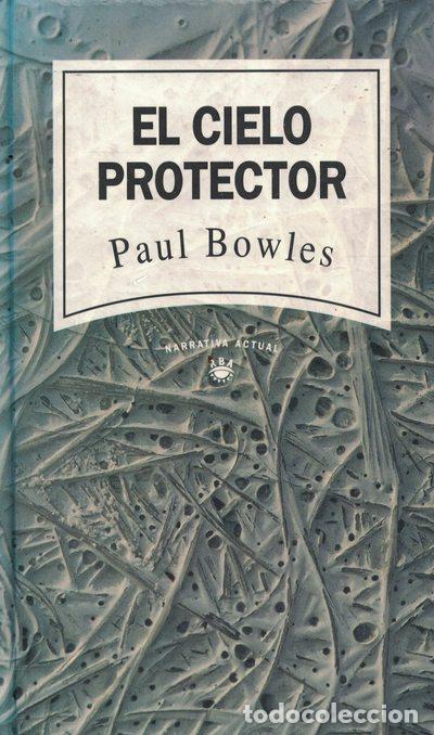 Libros: El cielo protector - Paul Bowles - Foto 1