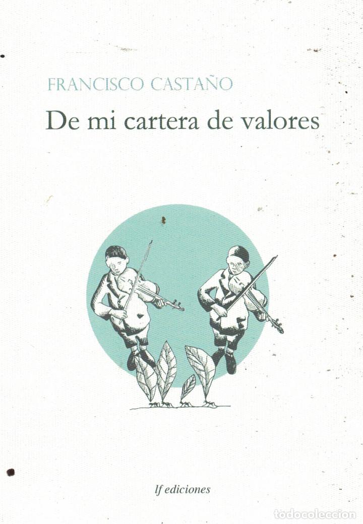 Libros: De mi cartera de valores - Francisco Casta&ntilde;o - Foto 1