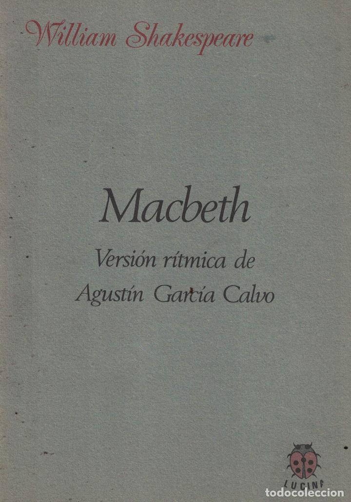 Libros: Macbeth &laquo;Versi&oacute;n r&iacute;tmica de Agust&iacute;n Garc&iacute;a Calvo&raquo; - William Shakespeare - Foto 1