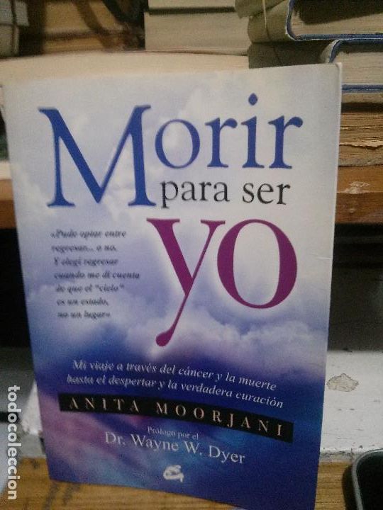 Libros: Morir para ser yo, Anita Moorjani - Foto 1